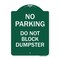 Signmission No Parking-Do Not Block Dumpster, Green & White Aluminum Sign, 18" x 24", GW-1824-23813 A-DES-GW-1824-23813 - alternate 1